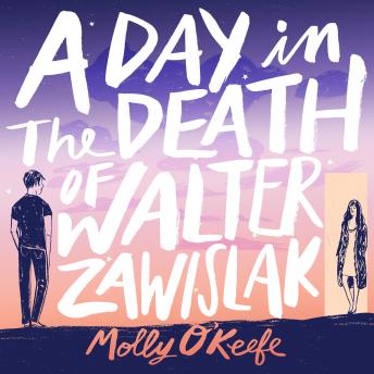 A Day In The Death of Walter Zawislak: A Love Story