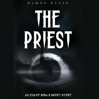 The Priest: An End of Souls Short Story
