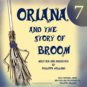 Oriana and the Story of Broom