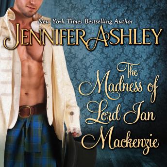 Madness of Lord Ian Mackenzie, Jennifer Ashley