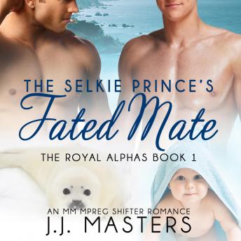 The Selkie Prince's Fated Mate: An MM Mpreg Shifter Romance