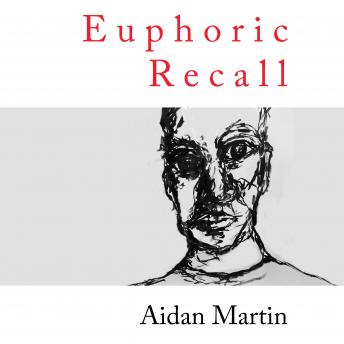 Euphoric Recall: A true story of grit and hope