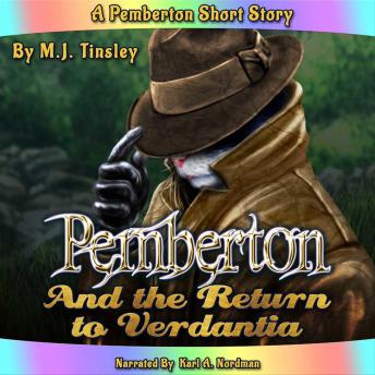 Pemberton and the Return to Verdantia
