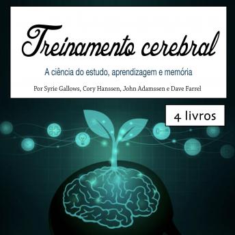 [Portuguese] - Treinamento cerebral: A ciência do estudo, aprendizagem e memória