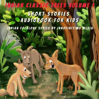 Indian Classic Tales Vol 1: Short Stories Audiobook for Kids