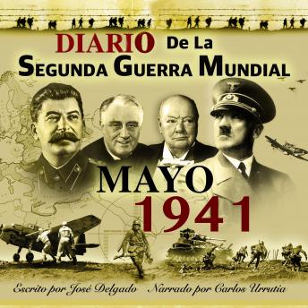 Diario de la Segunda Guerra Mundial: Mayo 1941