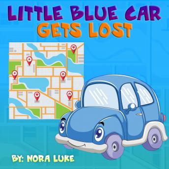 Little Blue Car Gets Lost