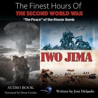 The Finest Hours of The Second World War: 'Te Peace' Of The Atomic Bomb