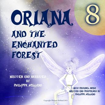 Oriana and the Enchanted Forest, Philippa Holland