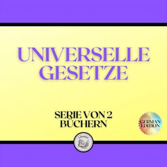 [German] - UNIVERSELLE GESETZE (SERIE VON 2 BÜCHERN)