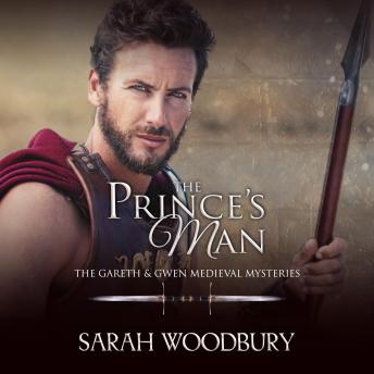 The Prince's Man: The Gareth & Gwen Medieval Mysteries