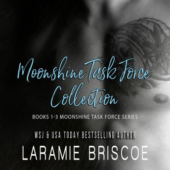 The Moonshine Task Force Collection (Books 1-3)