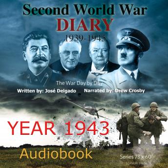 Second World War Diary: Year 1943: The War Day by Day