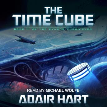 The Time Cube: Book 11 of The Evaran Chronicles