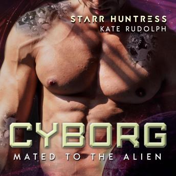 Cyborg: Fated Mate Alien Romance