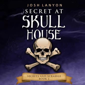 Secret at Skull House: An M/M Cozy Mystery: Secrets and Scrabble 2