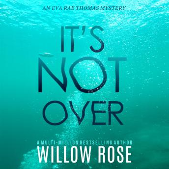 It's Not Over by Willow Rose audiobook