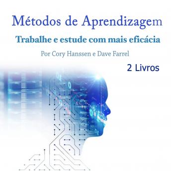 [Portuguese] - Métodos de Aprendizagem: Trabalhe e estude com mais eficácia