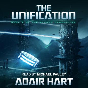 The Unification: Book 9 of The Evaran Chronicles