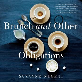 Brunch and Other Obligations: A Novel