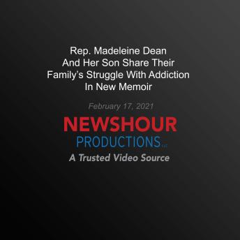 Rep. Dean And Her Son Share Their Family's Struggle With Addiction In New Memoir