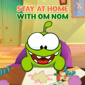 Download Stay at home with Om Nom: Learning by Olga Borisova