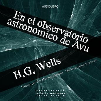 [Spanish] - En el observatorio astronomico de Avu