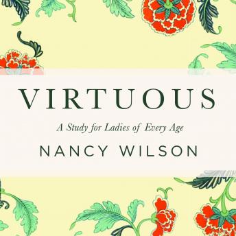 Virtuous: A Study for Ladies of Every Age