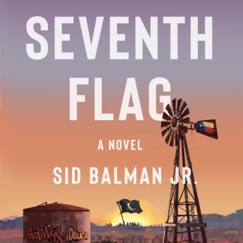 Seventh Flag: A Novel, Jr. Sid Balman