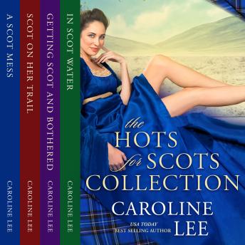 The Hots for Scots Books 1-4 Collection: Books 1-4