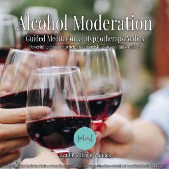 Alcohol Moderation: Hypnotherapy for Happy, Healthy Minds