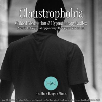 Claustrophobia: Hypnotherapy for Happy, Healthy Minds