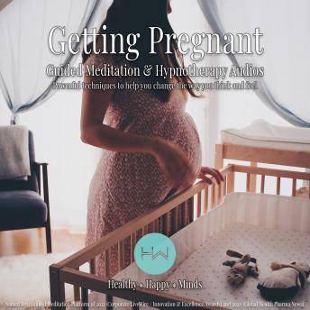 Falling Pregnant: Hypnotherapy for Happy, Healthy Minds