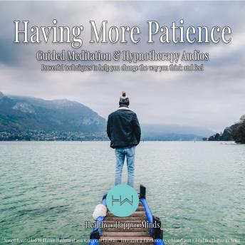 Having More Patience: Hypnotherapy for Happy, Healthy Minds