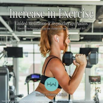 Increase in Exercise: Hypnotherapy for Happy, Healthy Minds