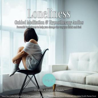 Loneliness: Hypnotherapy for Happy, Healthy Minds