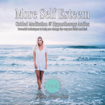 More Self Esteem: Hypnotherapy for Happy, Healthy Minds