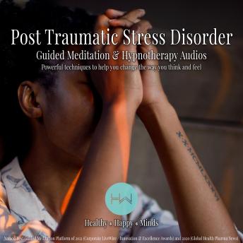 Post Traumatic Stress Disorder (PTSD): Hypnotherapy for Happy, Healthy Minds
