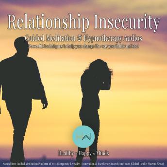 Relationship Insecurity: Hypnotherapy for Happy, Healthy Minds