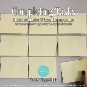 Completing Tasks: Hypnotherapy for Happy, Healthy Minds