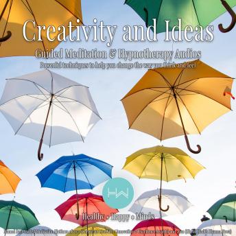 Creativity & Ideas: Hypnotherapy for Happy, Healthy Minds