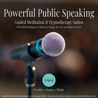 Powerful Public Speaking: Hypnotherapy for Happy, Healthy Minds