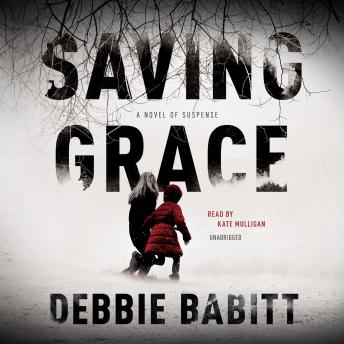 Saving Grace: A Novel of Suspense