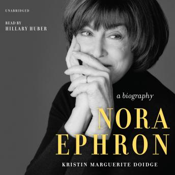 Nora Ephron: A Biography