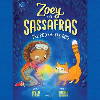 Zoey and Sassafras: The Pod and the Bog sample.
