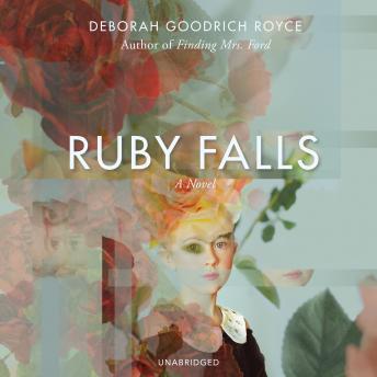 Ruby Falls: A Novel