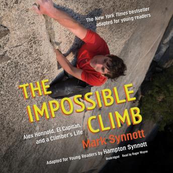 Impossible Climb (Young Readers Adaptation): Alex Honnold, El Capitan, and a Climber’s Life sample.