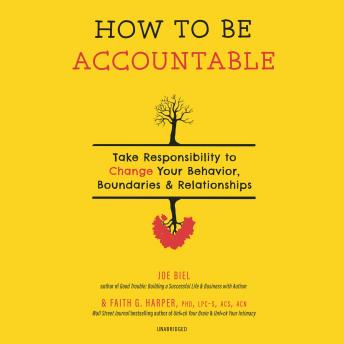 How to Be Accountable: Take Responsibility to Change Your Behavior, Boundaries & Relationships sample.