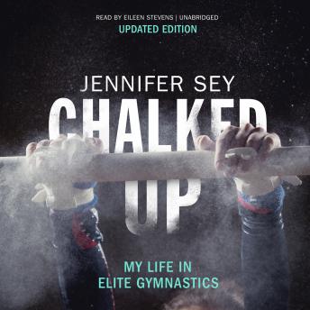 Chalked Up (Updated Edition): My Life in Elite Gymnastics