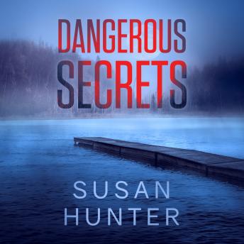Dangerous Secrets, Susan Hunter